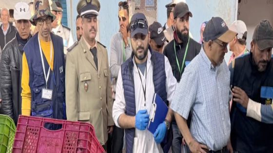 حملات واسعة لتحرير الملك العمومي ومراقبة جودة المواد الغذائية بأسواق العيون